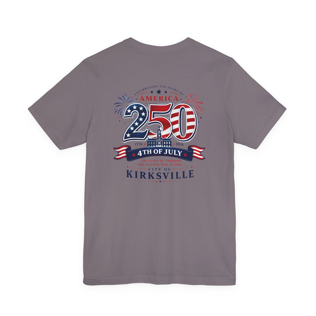 Kirksville 250th 4th of July T-Shirt — Patriotic America Celebration Tee