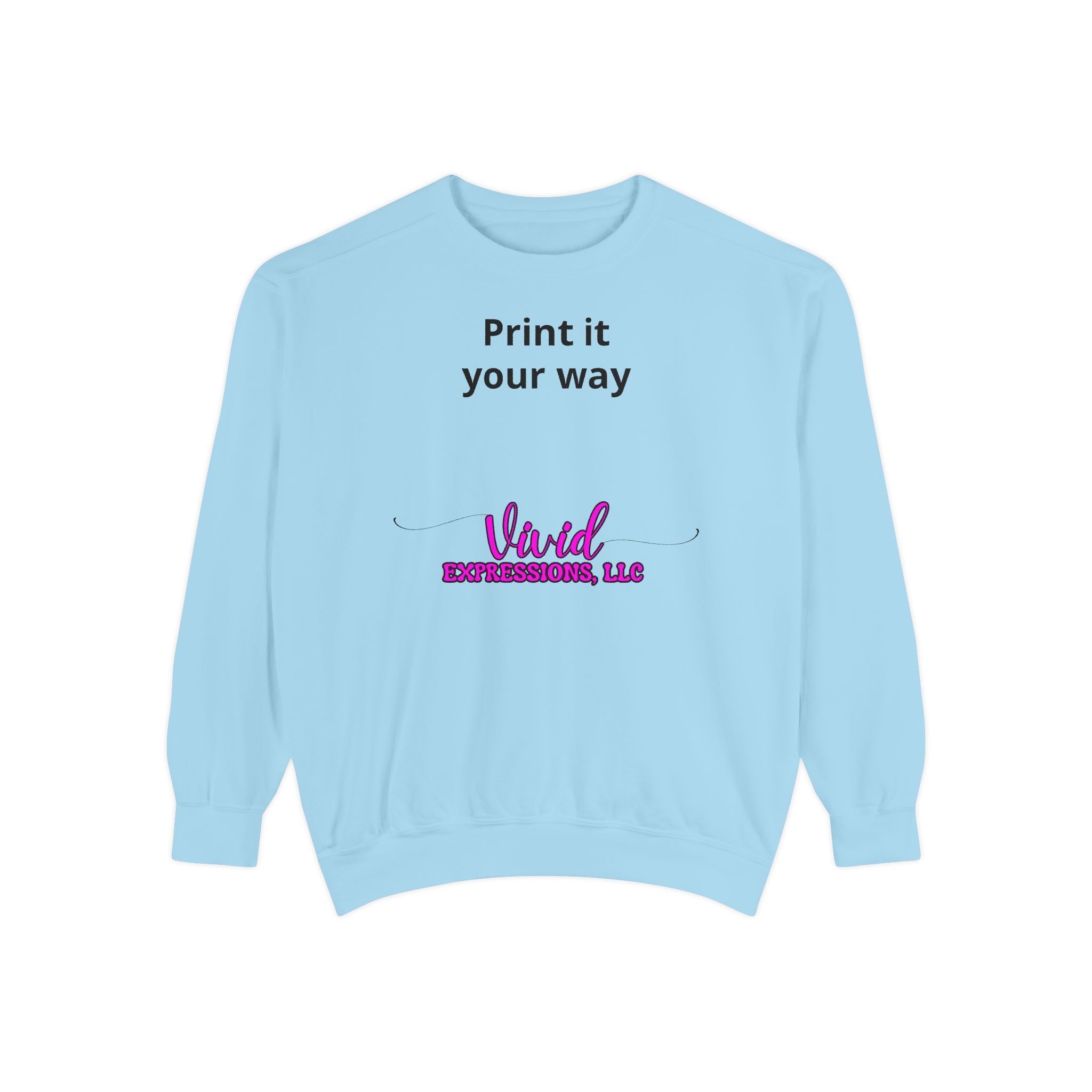 Customizable Sweatshirt "Print It Your Way" — Personalized Crewneck