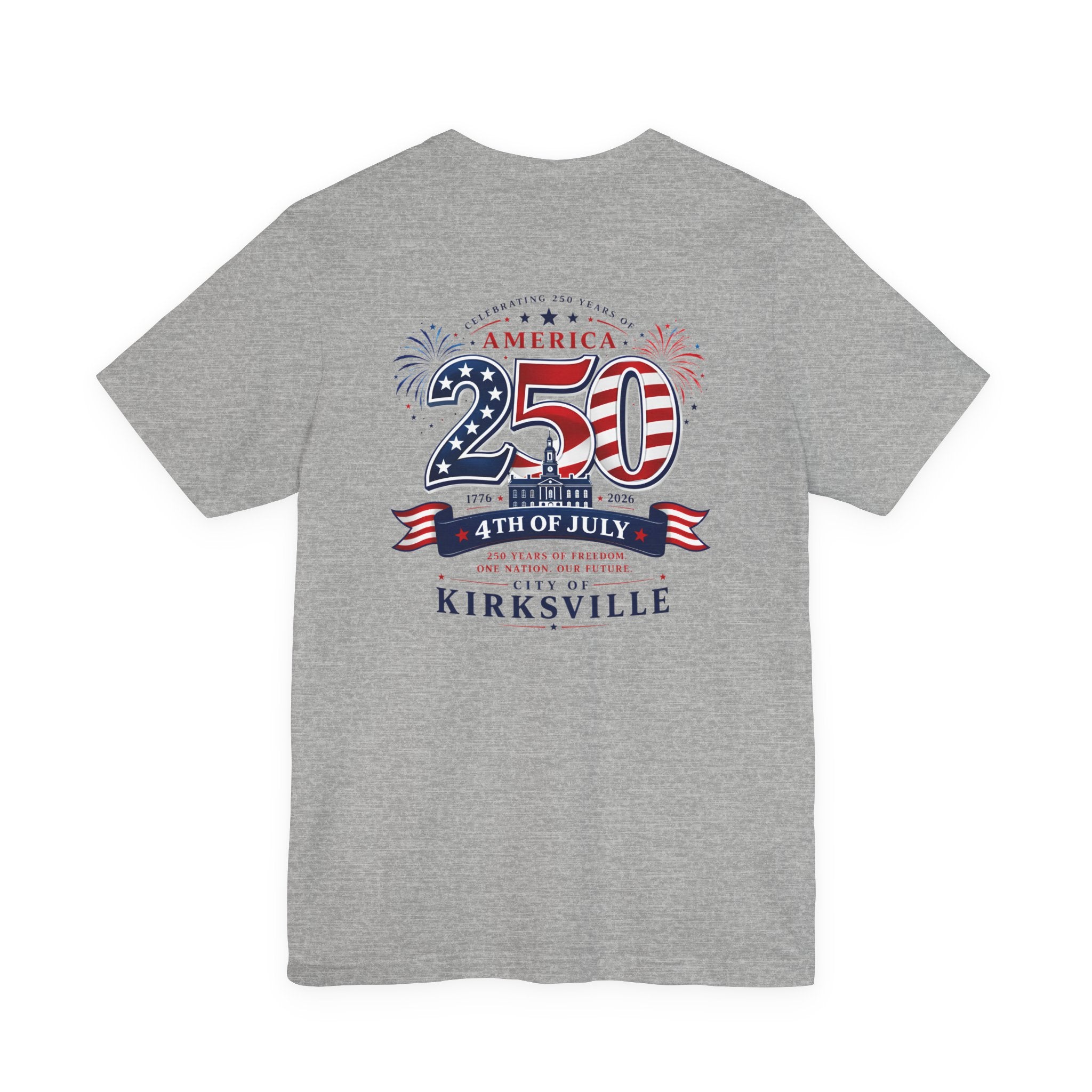 Kirksville 250th 4th of July T-Shirt — Patriotic America Celebration Tee