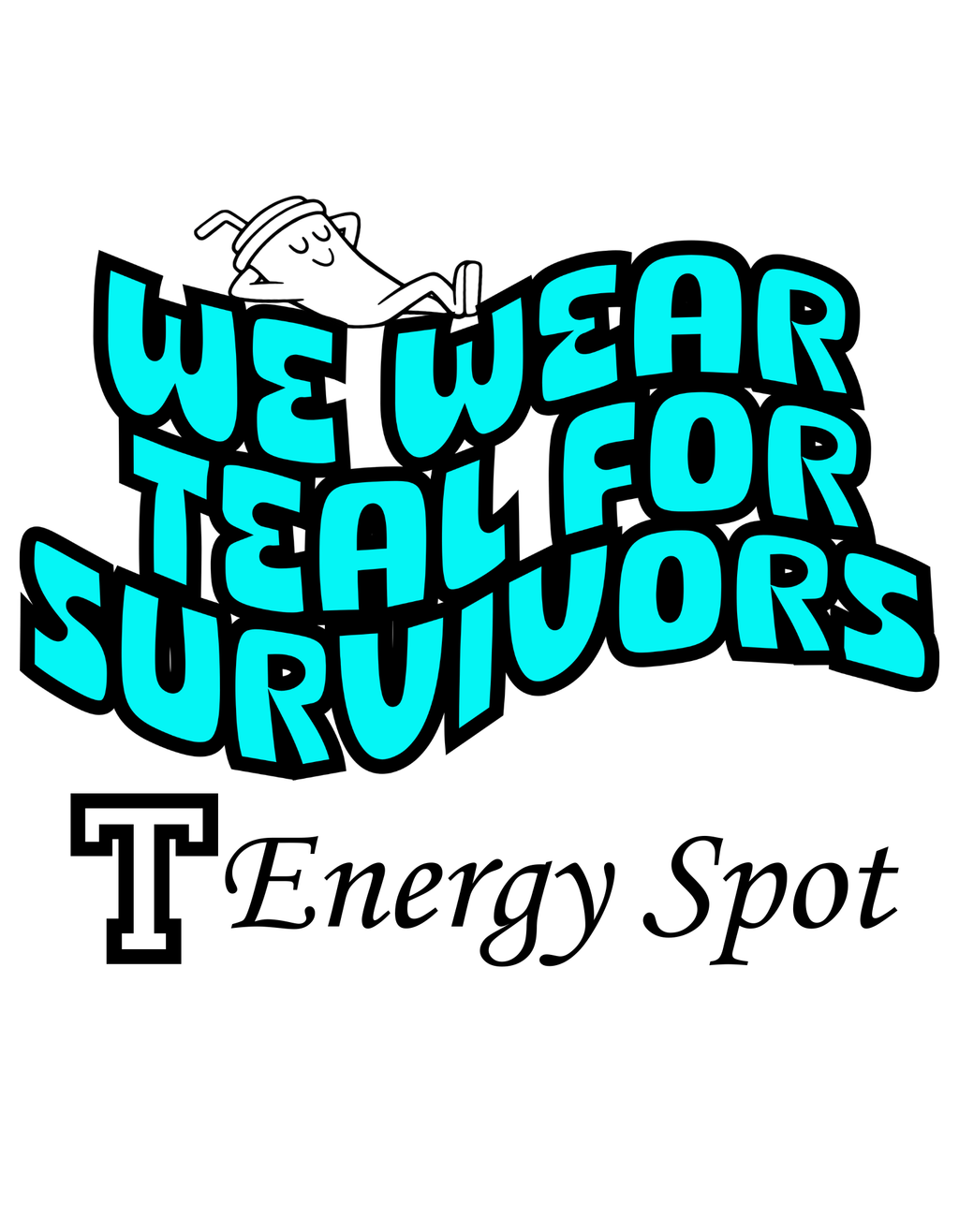 We Wear Teal for Survivors – 2026 Fundraiser Shirt